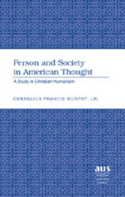 Person and Society in American Thought