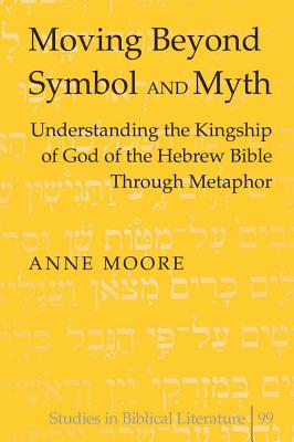 Moving Beyond Symbol and Myth