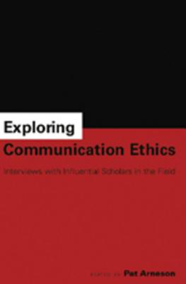 Exploring Communication Ethics