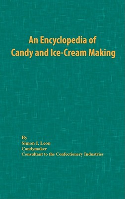 An Encyclopedia of Candy and Ice-Cream Making