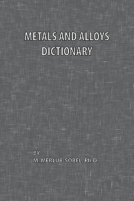 Metals and Alloys Dictionary