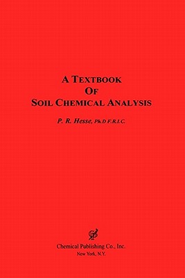 A Textbook of Soil Chemical Analysis