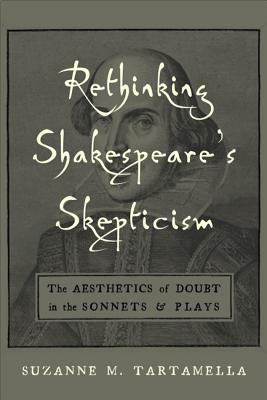 Rethinking Shakespeare's Skepticism