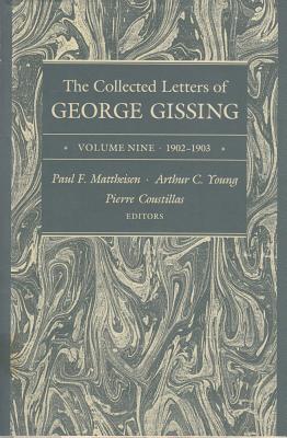 The Collected Letters of George Gissing Volume 9