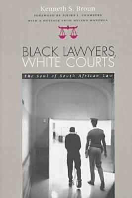 Black Lawyers, White Courts