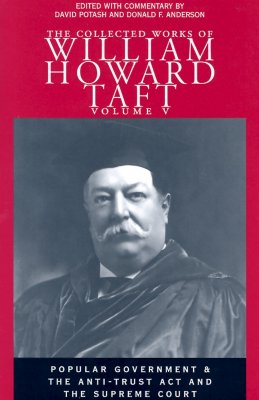 Collected Works of William Howard Taft, Volume V