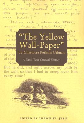 The Yellow Wall-Paper by Charlotte Perkins Gilman