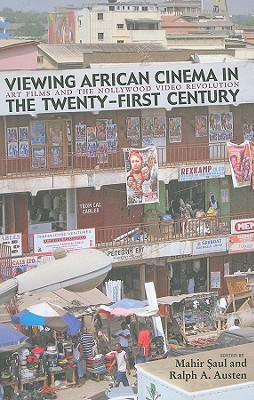 Viewing African Cinema in the Twenty-first Century