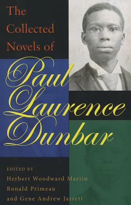 The Collected Novels of Paul Laurence Dunbar