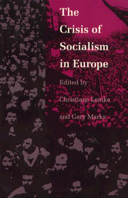 The Crisis of Socialism in Europe