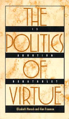 The Politics of Virtue