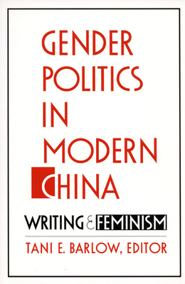 Gender Politics in Modern China