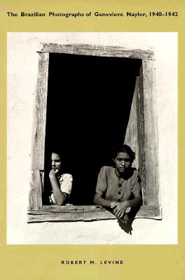 The Brazilian Photographs of Genevieve Naylor, 1940-1942