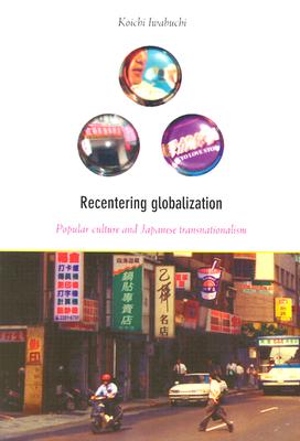 Recentering Globalization