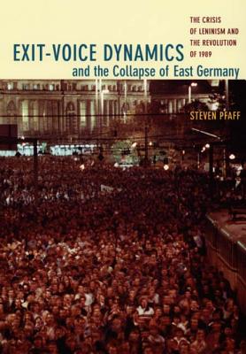 Exit-Voice Dynamics and the Collapse of East Germany