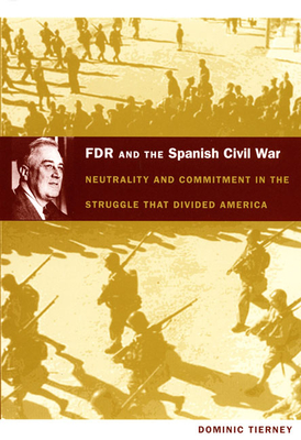 FDR and the Spanish Civil War