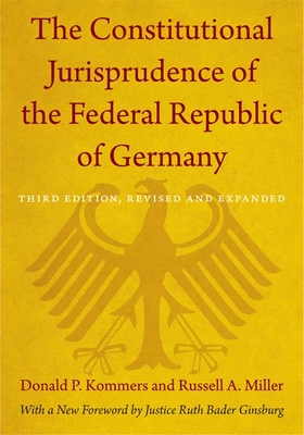 The Constitutional Jurisprudence of the Federal Republic of Germany