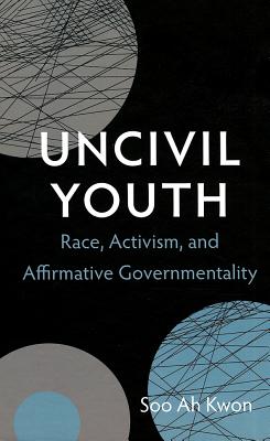 Uncivil Youth