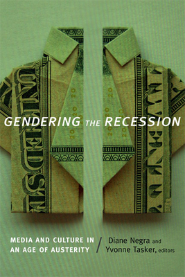 Gendering the Recession – Media and Culture in an Age of Austerity