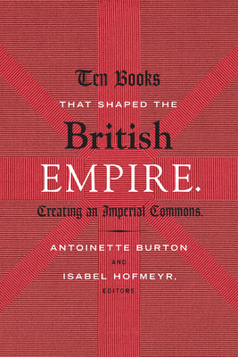 Ten Books That Shaped the British Empire