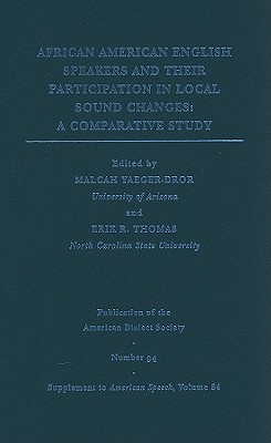 African American English Speakers and Their Participation in Local Sound Changes