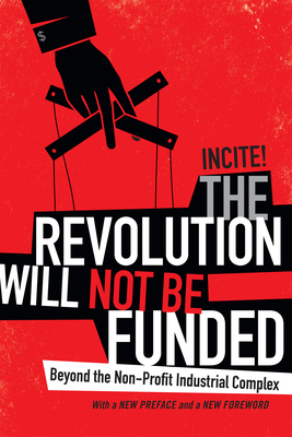 The Revolution Will Not Be Funded