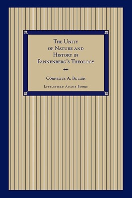 The Unity of Nature and History in Pannenberg's Theology