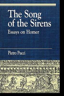 The Song of the Sirens and Other Essays