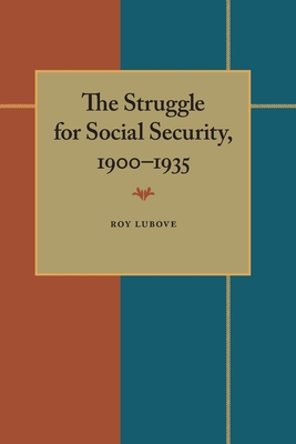 Struggle for Social Security, 1900-1935, The