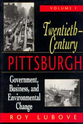 Twentieth Century Pittsburgh Volume 1