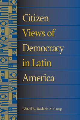 Citizen Views of Democracy in Latin America