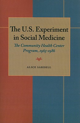 U.S. Experiment in Social Medicine, The