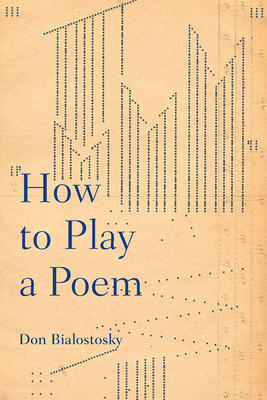 How to Play a Poem