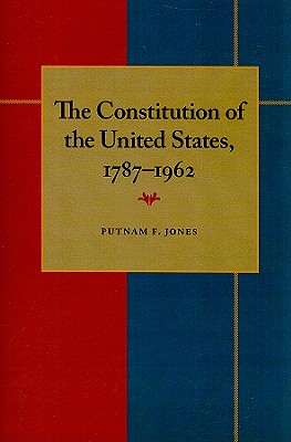 Constitution of the United States, 1787-1962, The