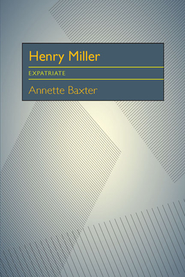 Henry Miller: Expatriate