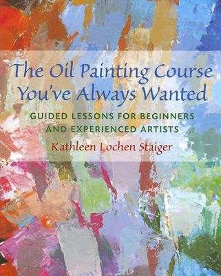 The Oil Painting Course You''ve Always Wanted