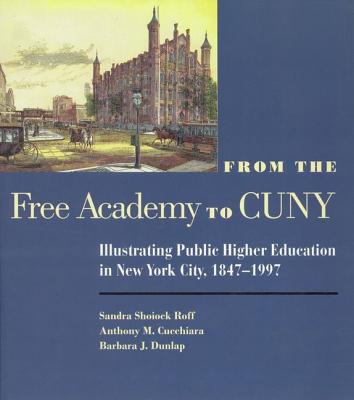 From the Free Academy to Cuny