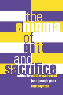 The Enigma of Gift and Sacrifice