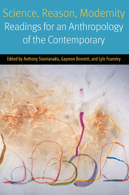 Science, Reason, Modernity – Readings for an Anthropology of the Contemporary
