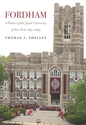 Fordham, A History of the Jesuit University of New York