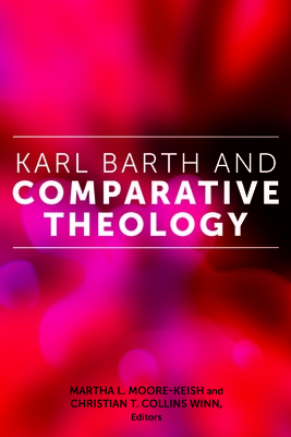 Karl Barth and Comparative Theology