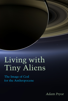 Living with Tiny Aliens