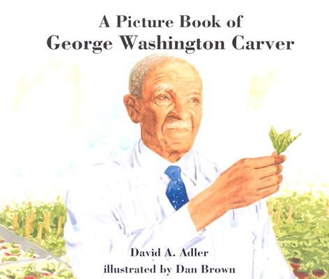 A Picture Book of George Washington Carver