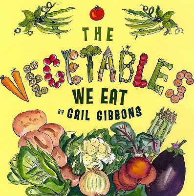 The Vegetables We Eat