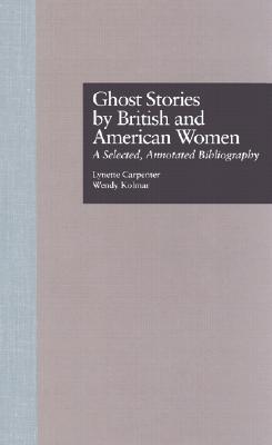 Ghost Stories by British and American Women