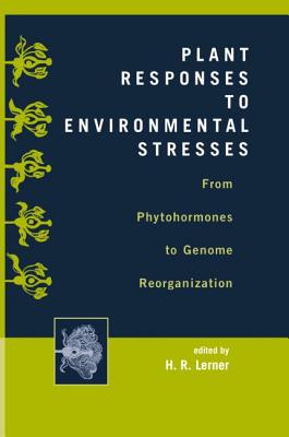 Plant Responses to Environmental Stresses