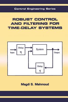 Robust Control and Filtering for Time-Delay Systems