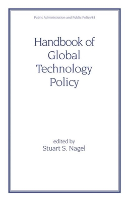 Handbook of Global Technology Policy