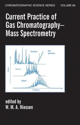 Current Practice of Gas Chromatography-Mass Spectrometry