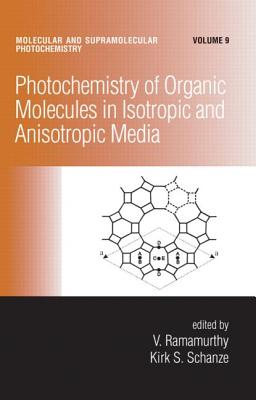 Photochemistry of Organic Molecules in Isotropic and Anisotropic Media